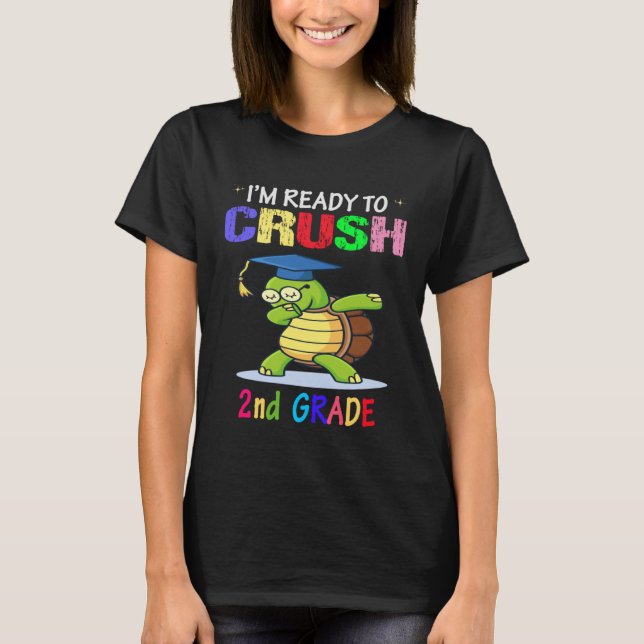 Camiseta I m Ready To Crush 2nd grade Dabbing turtle Girls  (Frente)
