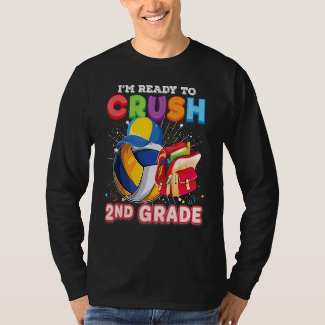 Camiseta I m Ready To Crush 2nd Grade Volleyball Back To Sc (Frente)