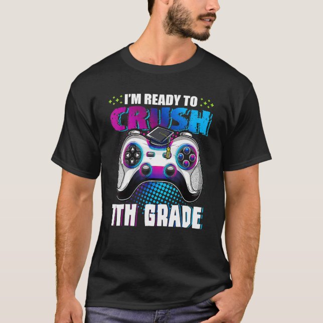 Camiseta I m Ready To Crush 7th Grade BACK TO School Boy Ga (Frente)