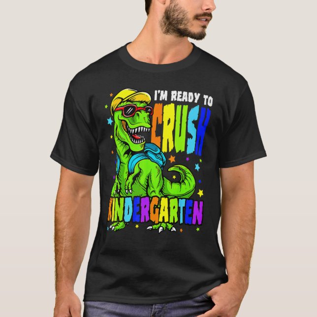 Camiseta I m Ready To Crush Kindergarten Back To School Din (Frente)