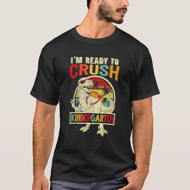 Camiseta I m Ready To Crush Kindergarten Dinosaur Boys Back (Frente)