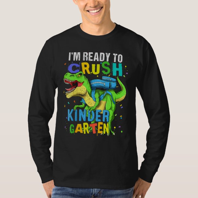 Camiseta I m Ready To Crush Kindergarten Dinosaur Kids Back (Frente)