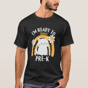 Camiseta I M Ready to Crush Pre K Class Pre Kinderjardim Ca