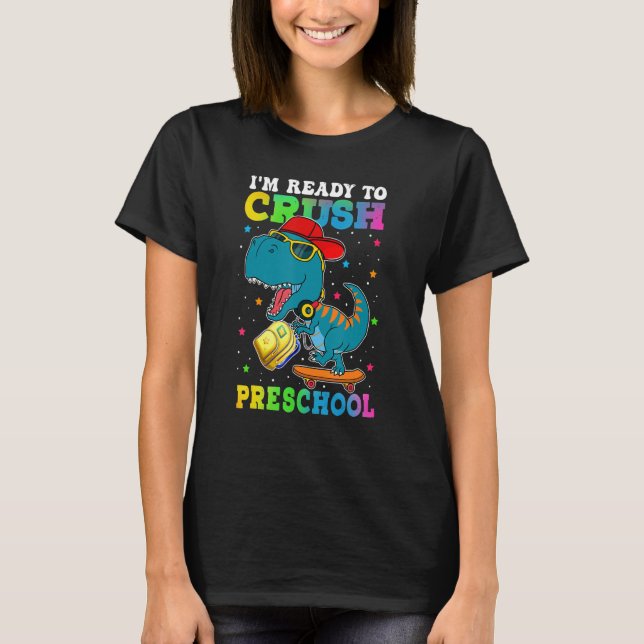 Camiseta I m Ready To Crush Pre School Dinosaur Skateboardi (Frente)