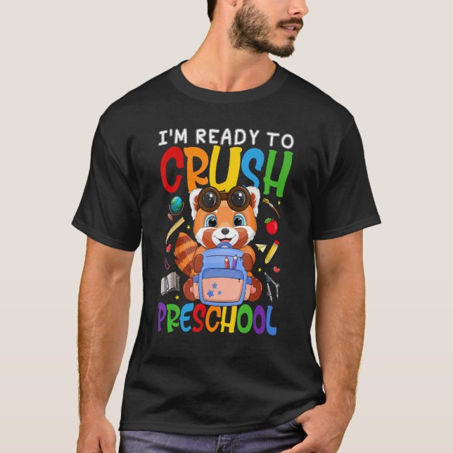Camiseta I m Ready To Crush Prechool Red Panda Back To Scho (Frente)