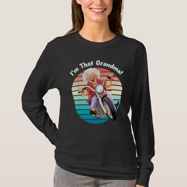 Camiseta I m That Grandma Motorcycle Cool Fun 8 (Frente)