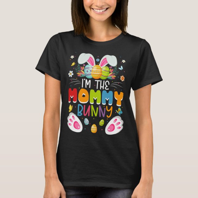 Camiseta I m The Mommy Bunny Matching Family Easter Day Par (Frente)