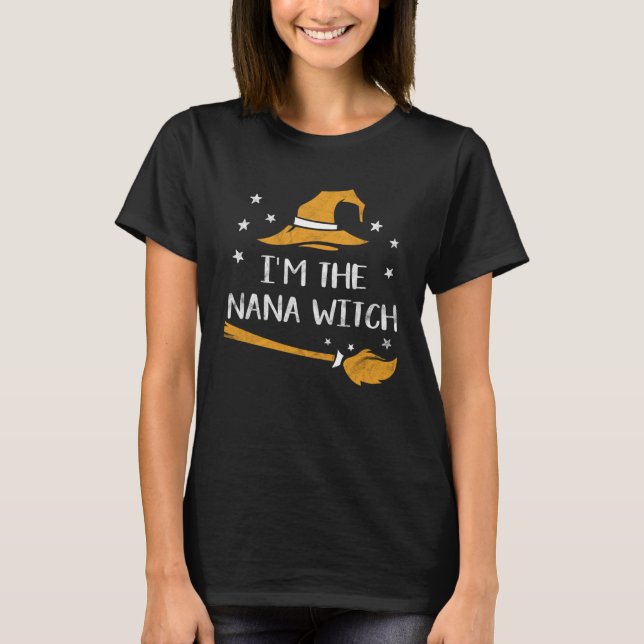 Camiseta I m The Nana Witch Halloween  Matching Group Costu (Frente)