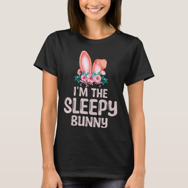 Camiseta I m the Sleepy Bunny Matching Family Easter Party (Frente)