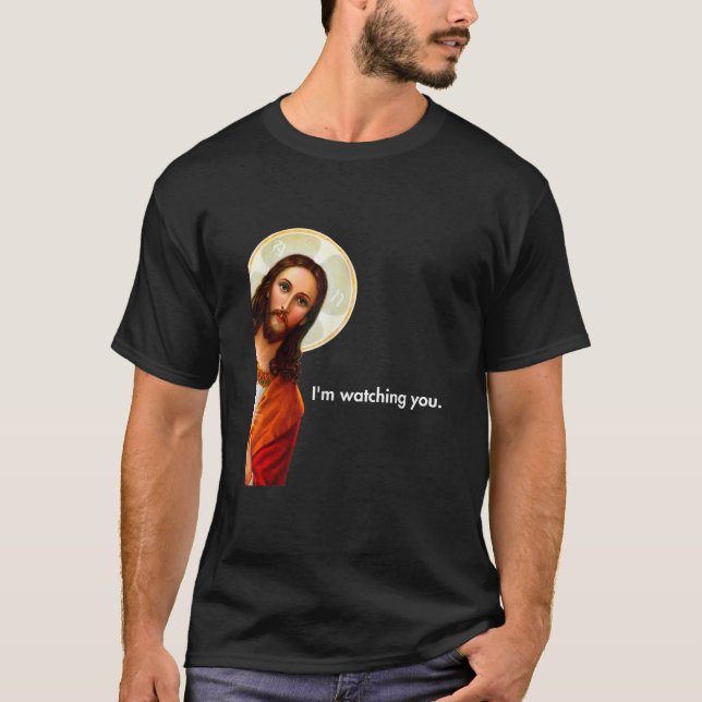 Camiseta I m Watching You Funny Peeking Jesus Apparel Unise (Frente)