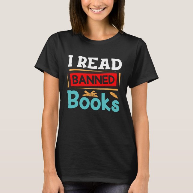 Camiseta I m with The Banned Books I Read Banned Books   3 (Frente)