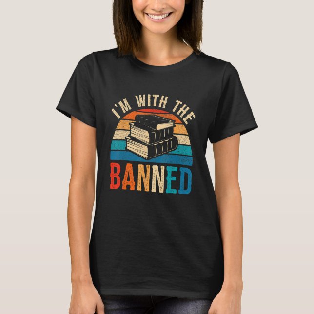 Camiseta I m With The Banned Books Tee I Read Banned Books (Frente)