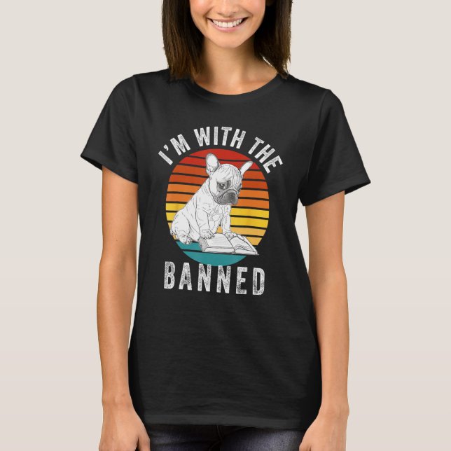 Camiseta I m With The Banned  Read Banned Books  BookWorm 4 (Frente)