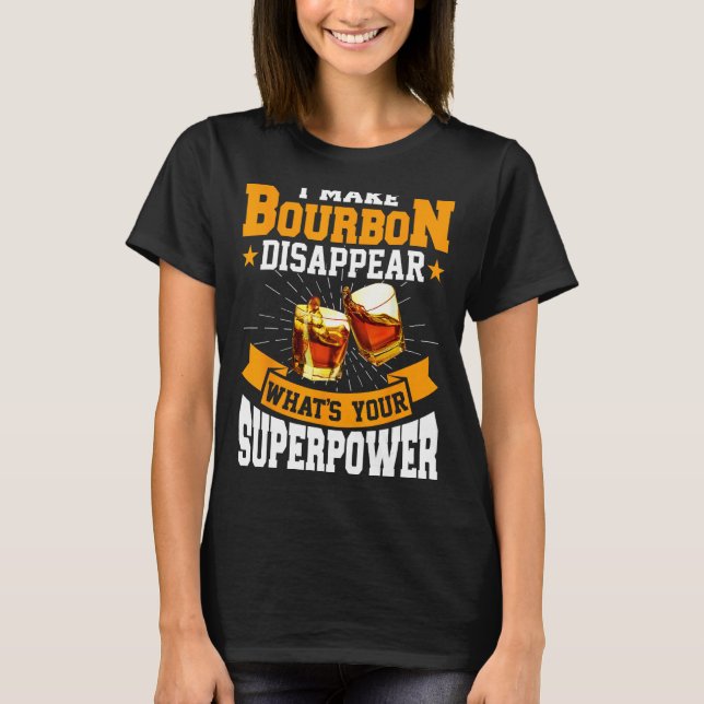 Camiseta I Make Bourbon Disappear  Bourbon Whiskey  Adults (Frente)