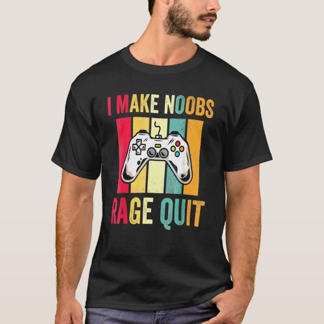 Camiseta I Make Noobs Rage Sair do Gamer Controller (Frente)