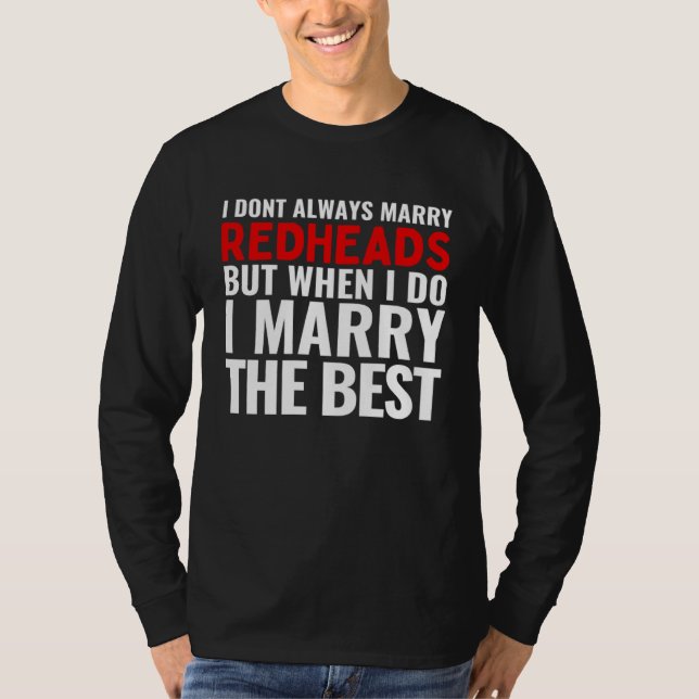 Camiseta I Married The Best Redhead Redheads Husband Wife M (Frente)