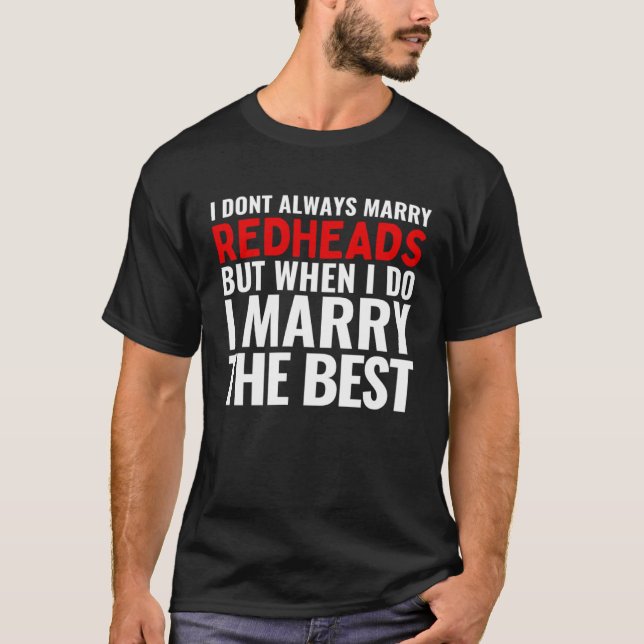 Camiseta I Married The Best Redhead Redheads Husband Wife M (Frente)