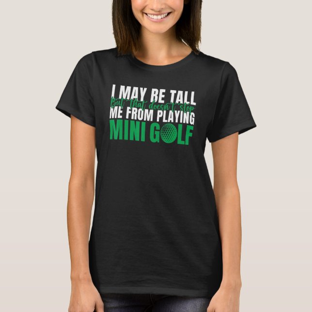 Camiseta I may be tall but that doesnt stop me from playing (Frente)