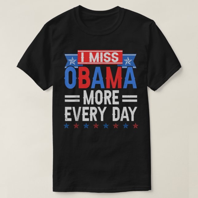 Camiseta I Miss Obama More Every Day  (Frente do Design)