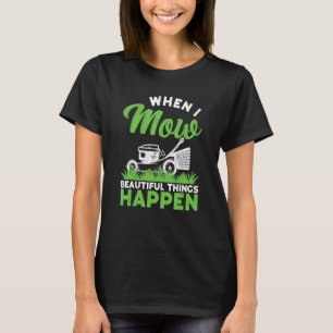 Camiseta I Mow Lawn Mwing Paisaging Mower Fazenda Gardening