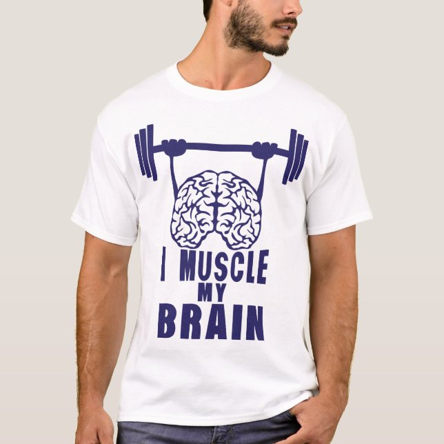 Camiseta i muscle my brain citation (Frente)