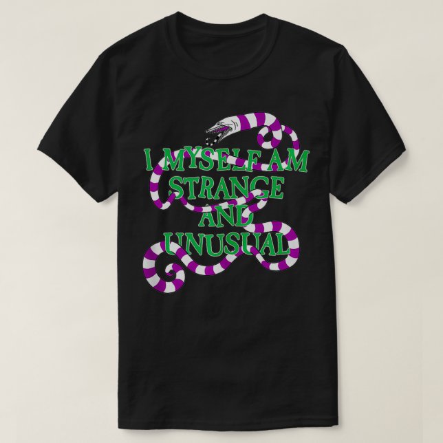 Camiseta I Myself Am Strange And Unusual  (Frente do Design)