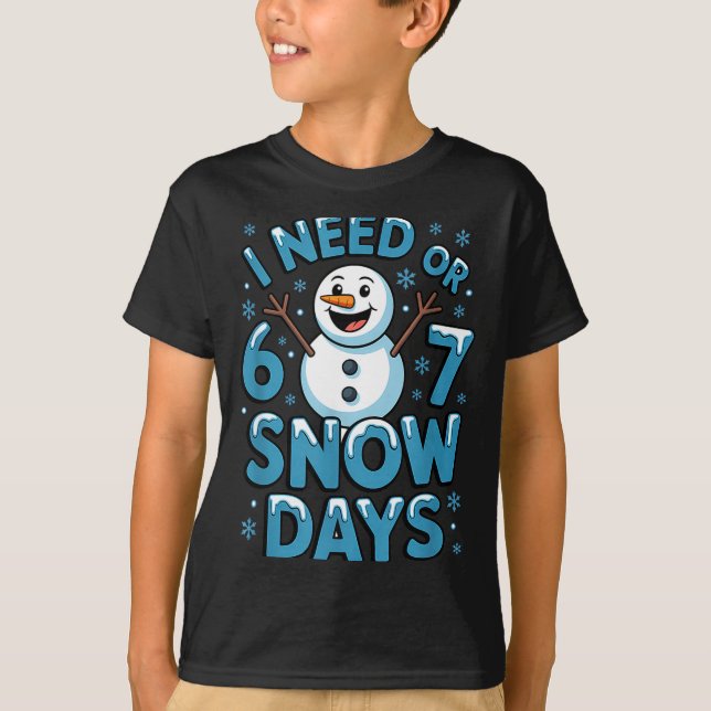 Camiseta I Need 6 7 Weather Day Funny Snowy Day Teacher And (Frente)