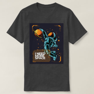 Camiseta I Need More Space Astronaut T-Shirt