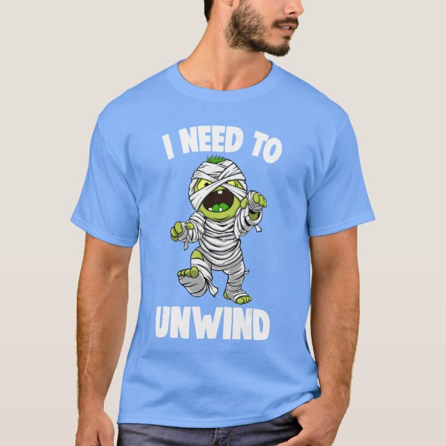 Camiseta I Needo Unwind Funny Halloween Horror Scary friend (Frente)