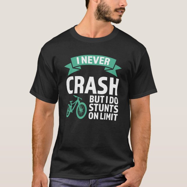 Camiseta I never crash but I do stunts mountain bike mounta (Frente)