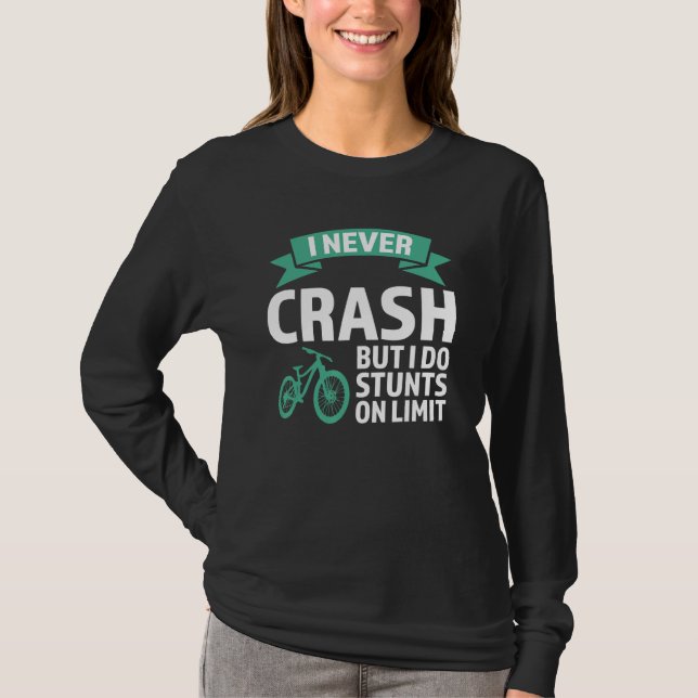 Camiseta I never crash but I do stunts mountain bike mounta (Frente)