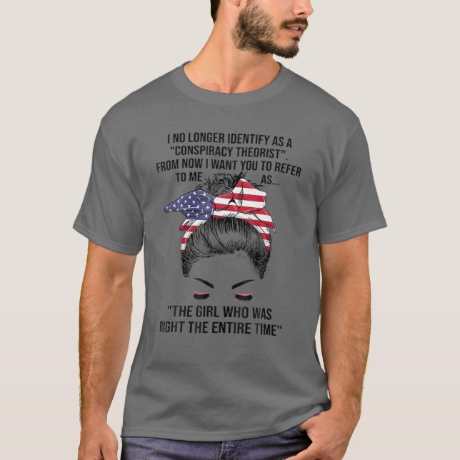 Camiseta I No Longer Identify As A Conspiracy Theorist From (Frente)