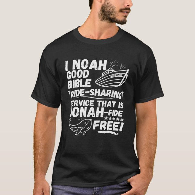 Camiseta I Noah Ride Sharing Service Jonah fide Free Christ (Frente)