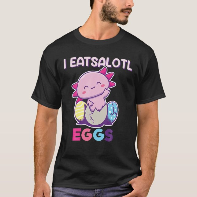 Camiseta I Ovos De Comida, Ovos De Páscoa Axolotl, Eas Axol (Frente)