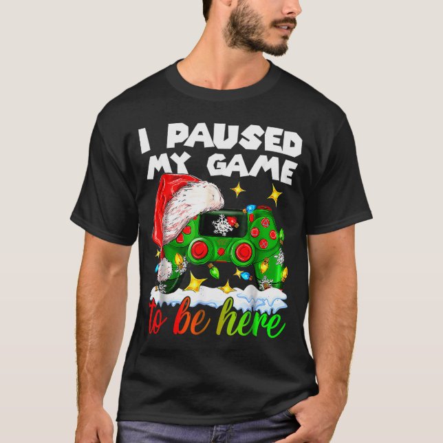 Camiseta I Paused My Game Christmas Nutcracker Doll Funny B (Frente)