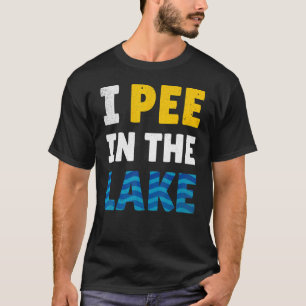 Camiseta I Pee In The Lake - Lake Life - Verão
