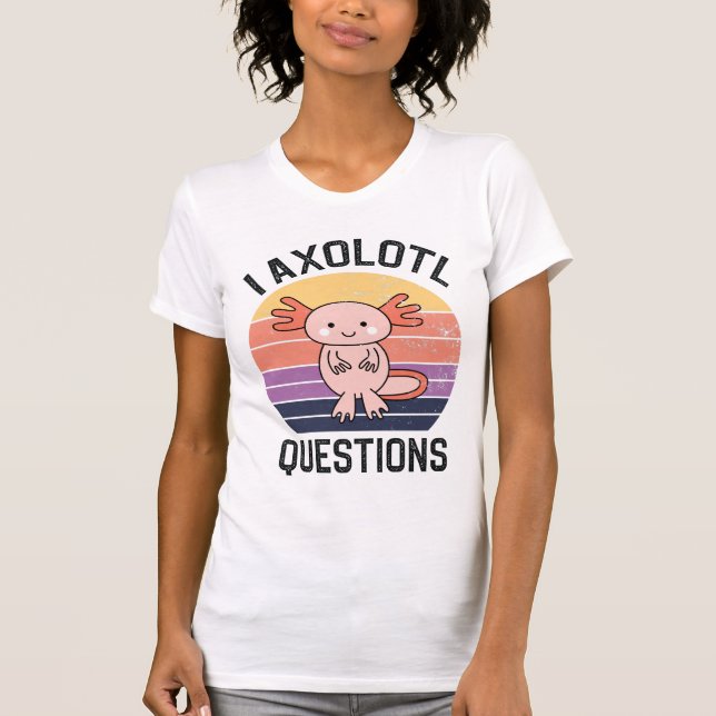 Camiseta I Perguntas sobre Axolotl (Frente)