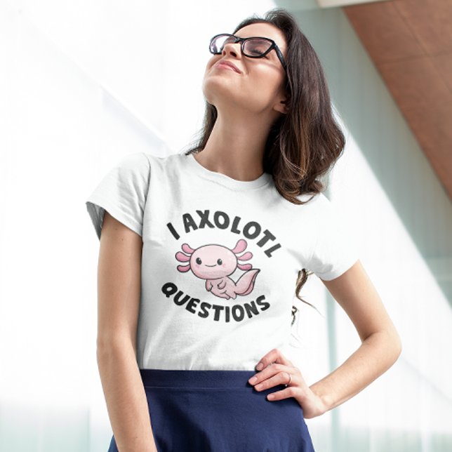 Camiseta I Perguntas sobre Axolotl (I axolotl questions t-shirt)
