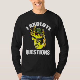 Camiseta I Perguntas sobre Axolotl