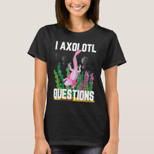 Camiseta I Perguntas sobre Axolotl