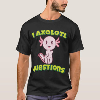 Camiseta I Perguntas sobre Axolotl