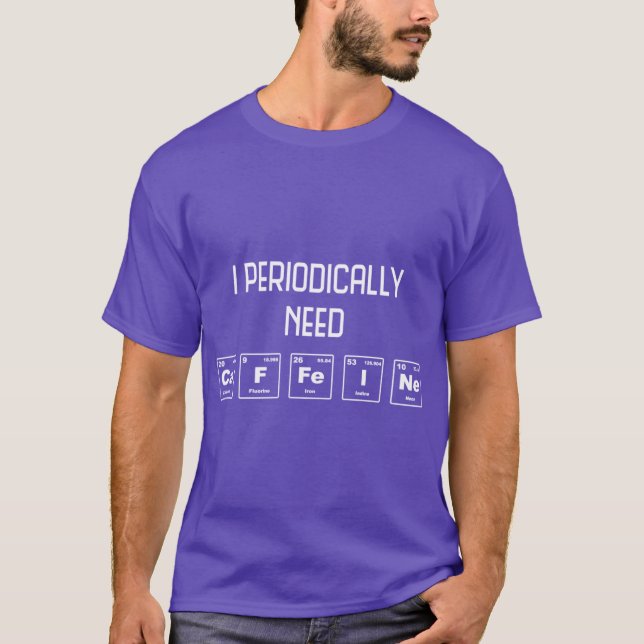 Camiseta I periodically need caffeine friend (Frente)