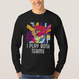 Camiseta I Play Both Teams Bisexual Pride Bisexuality LGBTQ