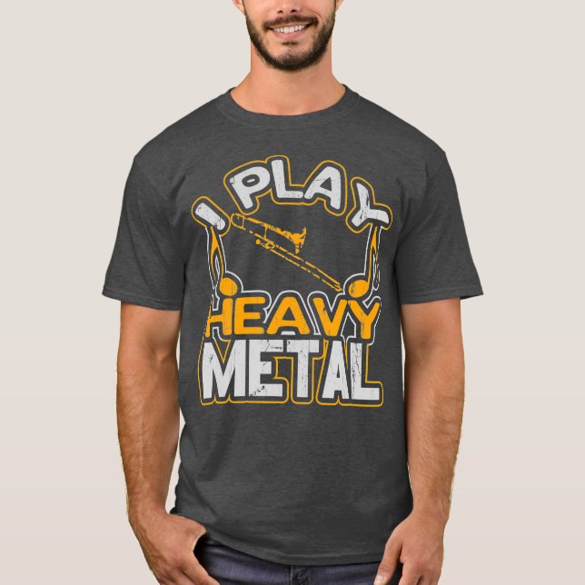 Camiseta I Play Heavy Metal Trombone Player Gift Marching (Frente)