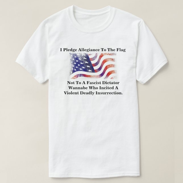 Camiseta I Pledge Allegiance To The Flag Not............... (Frente do Design)