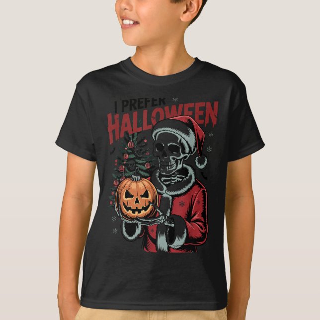 Camiseta I Prefer Halloween Christmas Creepy Cute Skeleton  (Frente)