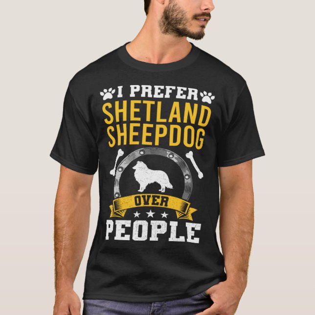 Camiseta I Prefer Shetland Sheepdog Over People Dog (Frente)