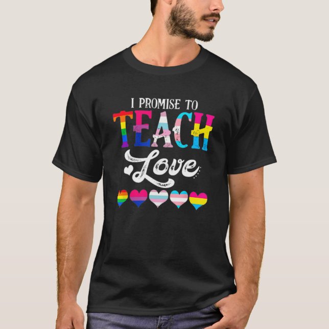Camiseta I Promise To Teach Love LGBTQ Pride Proud Ally Tea (Frente)