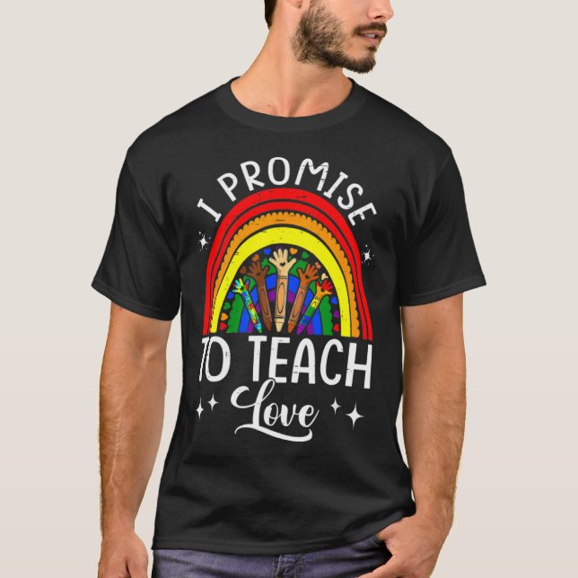 Camiseta I Promise To Teach Love Rainbow Autism Melanin LGB (Frente)