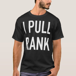 Camiseta I Pull Rank Funny SEO Cotação de Marketing _1